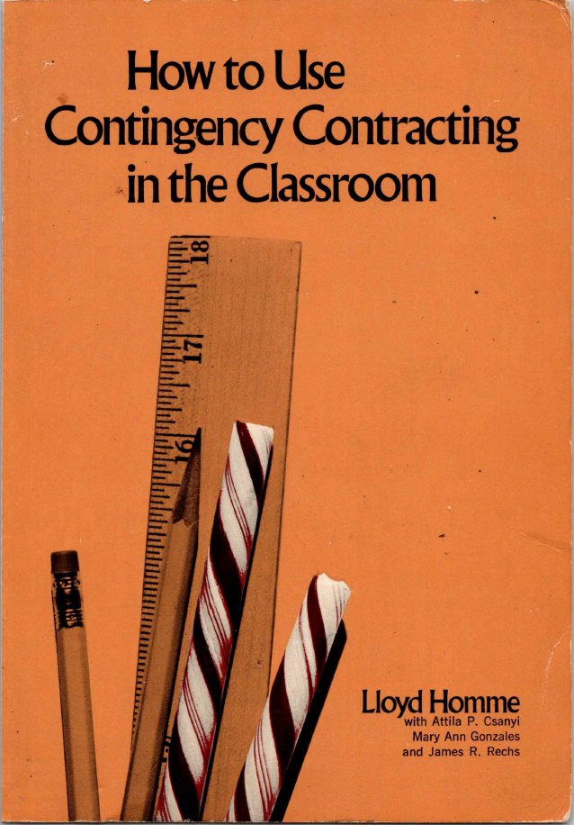 Cover of How to Use Contingency Contracting in the Classroom by Lloyd Homme